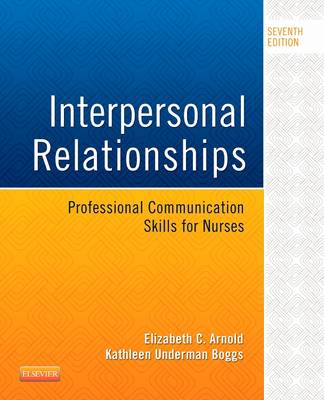 Interpersonal Relationships: Professional Communication Skills for Nurses