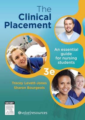 The Clinical Placement: An Essential Guide for Nursing Students