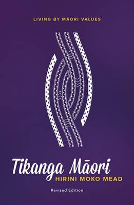 Tikanga Maori: Living by Maori Values - Click Image to Close